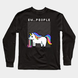 Funny Unicorn Vomiting Ew...People Long Sleeve T-Shirt